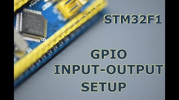 011 - STM32F1 GPIO INPUT OUTPUT