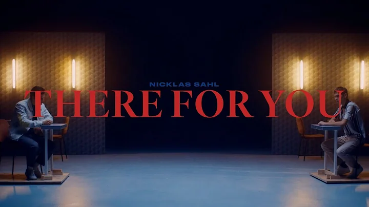 Nicklas Sahl - There For You (Official Music Video)