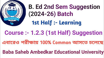 Course :- 1.2.3 (1st Half : Learning ) Suggestion | B.Ed 2nd sem Suggestion