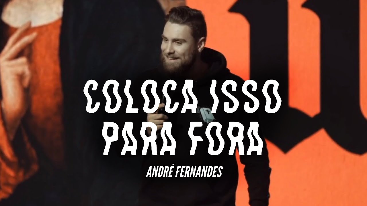 COLOCA ISSO PARA FORA | ANDRÉ FERNANDES