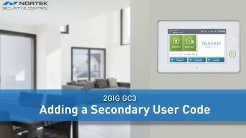 2GIG GC3: Adding a Secondary User Code