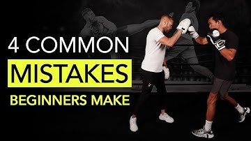 4 Common Boxing Mistakes That Beginners Make