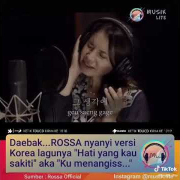 rossa Hati yang kau sakiti bahasa korea!!!