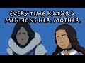 Every Time Katara Mentions Her Mother