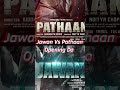 Jawan Vs Pathaan Opening Day Box Office Collection 🔥 #shorts Mp3 Song