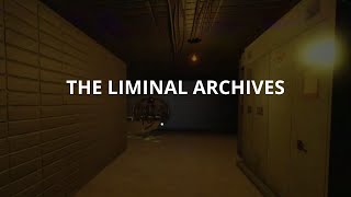 The Liminal Archives Playthrough - Part 3 - Roblox