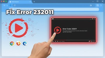 Fix JW Player Error Code 232011 in Windows! | Step-by-Step Guide