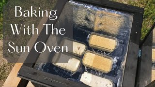 Baking Breads and Lasagna With The Sun Oven (Time Lapsed Edition)