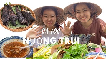 CÁ LÓC NƯỚNG TRUI MIỀN TÂY THƠM NGẤT NGÂY-Vlog 26 #calocnuongtrui #mientay