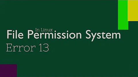 Linux File Permissions | Ubuntu 20.04 | chmod | chown | Error 13: Permission denied
