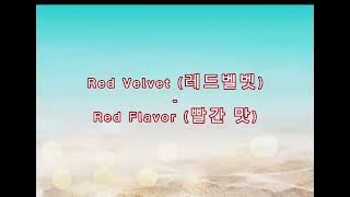 RED VELVET  - RED FLAVOR (LIRIK TERJEMAHAN)