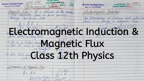 Electromagnetic Induction and Magnetic Flux, Chapter 6, Electromagnetic Induction, Class 12 Physics