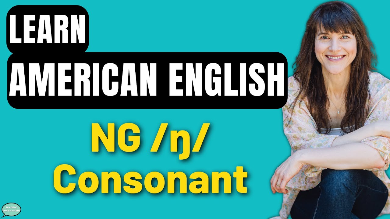 American English Pronunciation Training The NG Consonant YouTube