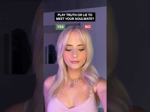 #pov you play a game of ‘truth or lie’ in order to meet your soulmate #shorts
