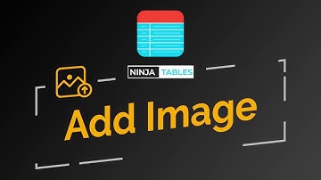 Add images to your WordPress tables with NinjaTables