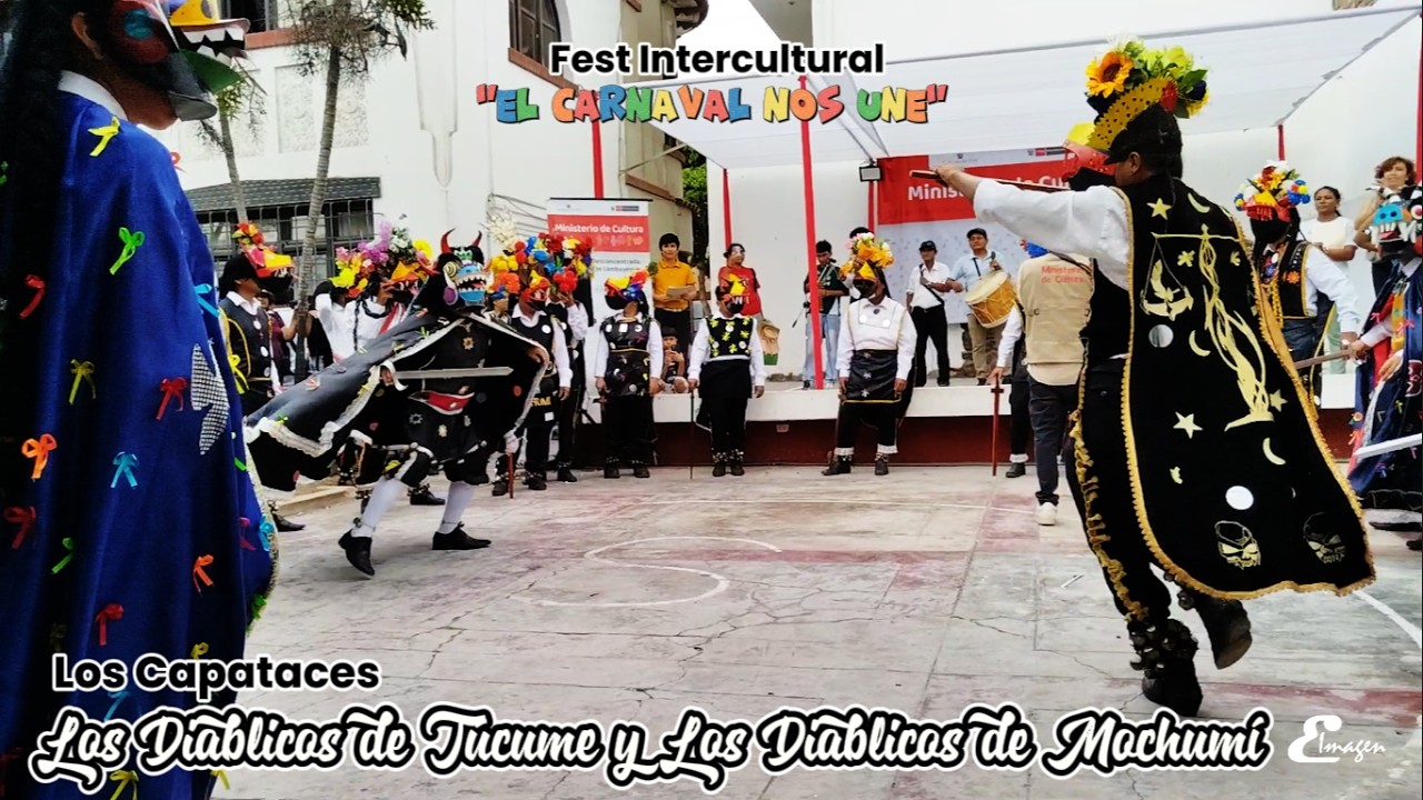 Los Capataces, Diablicos de Túcume y Diablicos de Mochumí, Fest Intercultural, El carnaval nos une