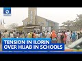 Tension In Ilorin As Students Protest Over Hijab In Schools