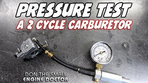 HOW-TO Pressure Test A 2 Cycle Carburetor