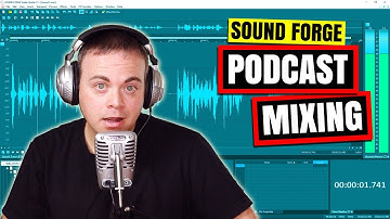 Sound Forge Tutorial - Podcast Mixing