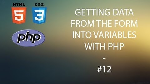 Web development - #12 Get data from forms with PHP
