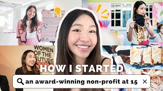 HOW I STARTED MY NON-PROFIT THAT GOT ME INTO STANFORD + the IVY LEAGUE (& how you can too! + tips)