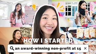 HOW I STARTED MY NONPROFIT THAT GOT ME INTO STANFORD + the IVY LEAGUE (& how you can too! + tips)