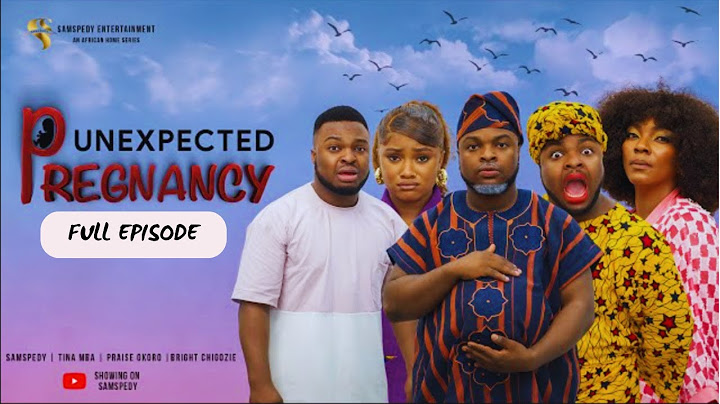 AFRICAN HOME: UNEXPECTED PREGNANCY (FULL EPISODE)