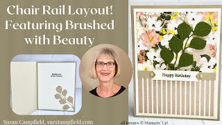 Easy Chair Rail Layout = Gorgeous Card with Brushed with Beauty