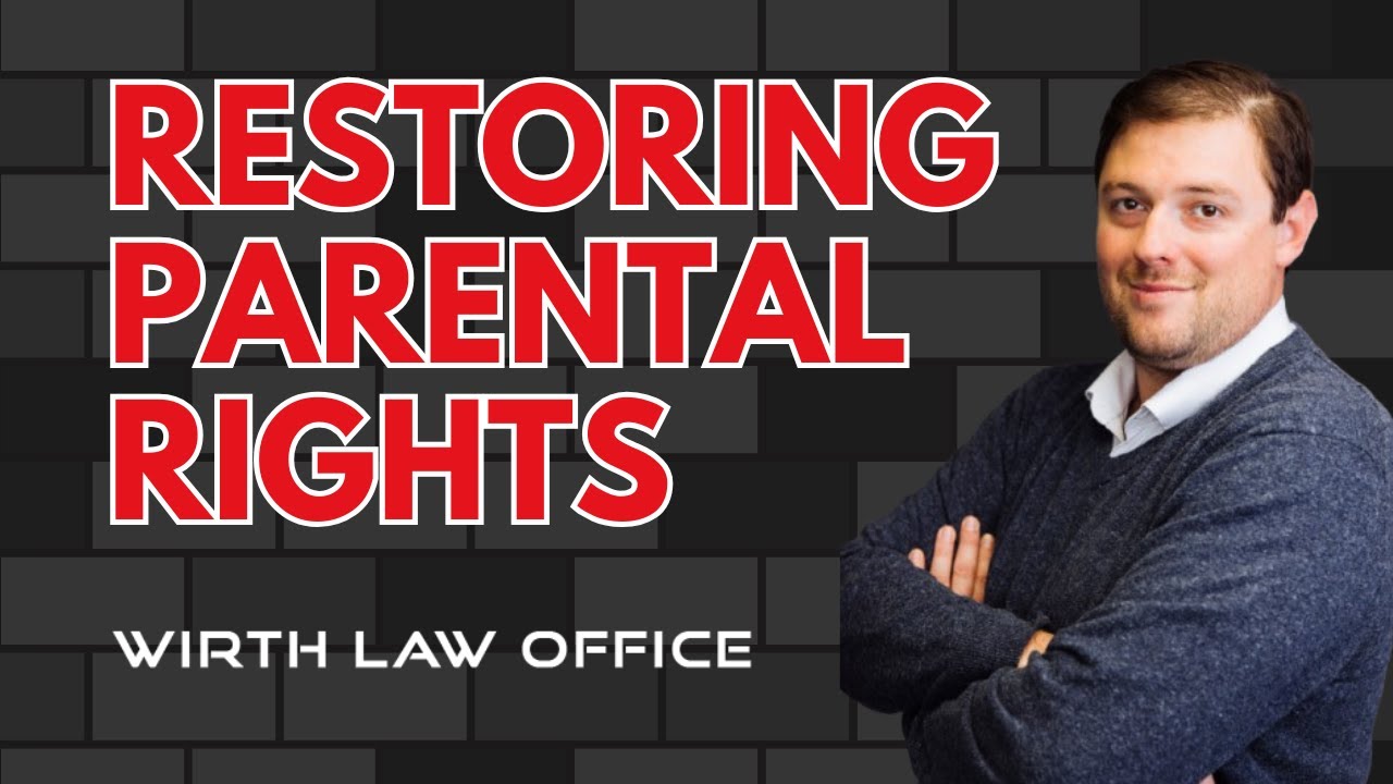 Restoring Parental Rights