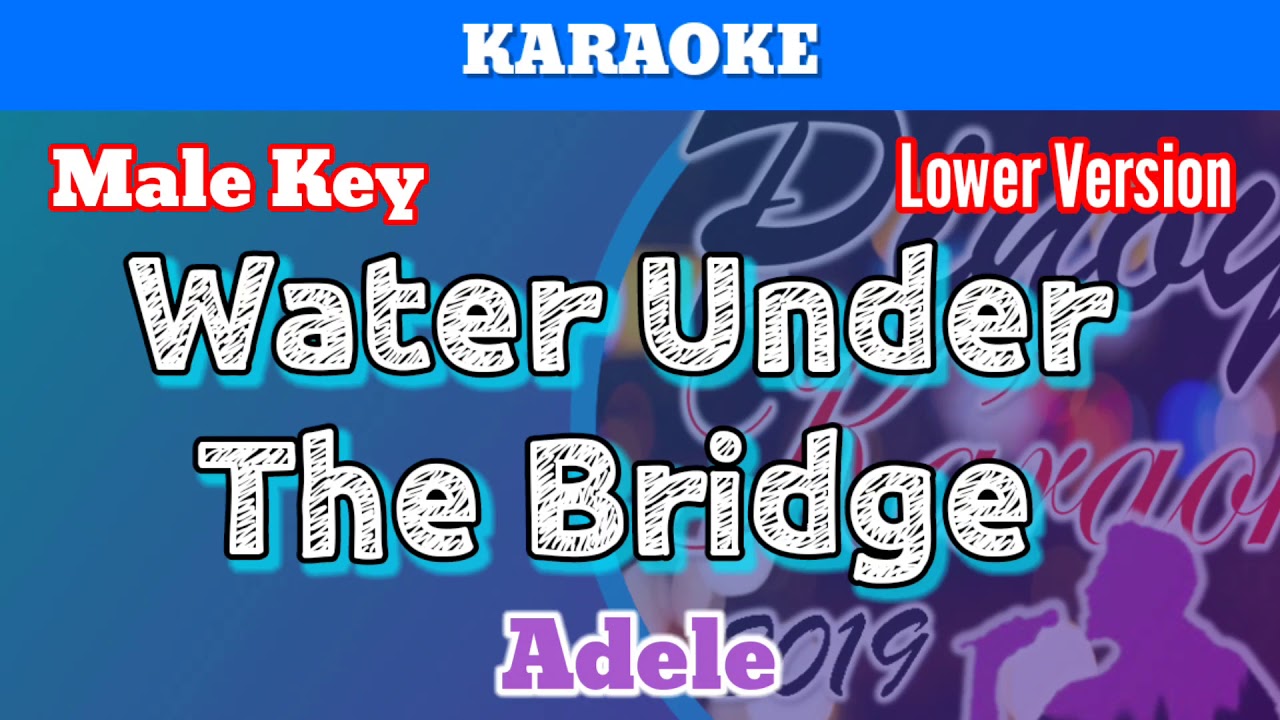 Water Under The Bridge Karaoke