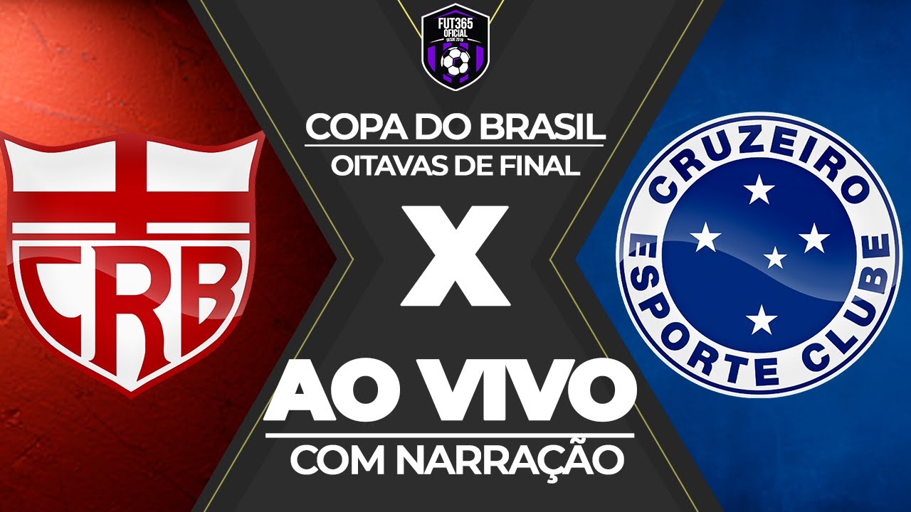 PRÉ JOGO | CRB x CRUZEIRO - Copa do Brasil OITAVAS DE FINAL | NARRAÇÃO ...