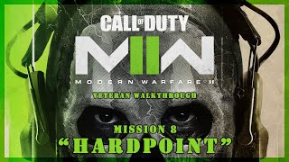 COD MW 2 (2022) on Veteran difficulty | Mission 8 - Hardpoint - PS5 Walkthrough (No Commentary)