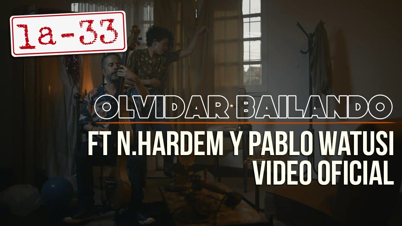 Olvidar Bailando - Video Oficial - La-33 feat. N. Hardem & Pablo Watusi