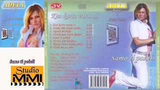 Adela Secic i Juzni Vetar - Samo ti pozeli (Audio 2006)