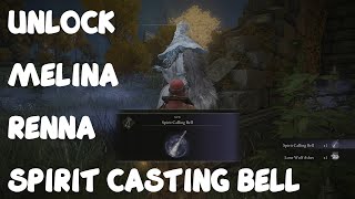 UNLOCK MELINA & RENNA & SPIRIT CASTING BELL & SPECTRAL STEED WHISTLE ELDEN RING