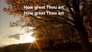 Video thumbnail of "How Great Thou Art  - Paul Baloche (Live) Lyrics"