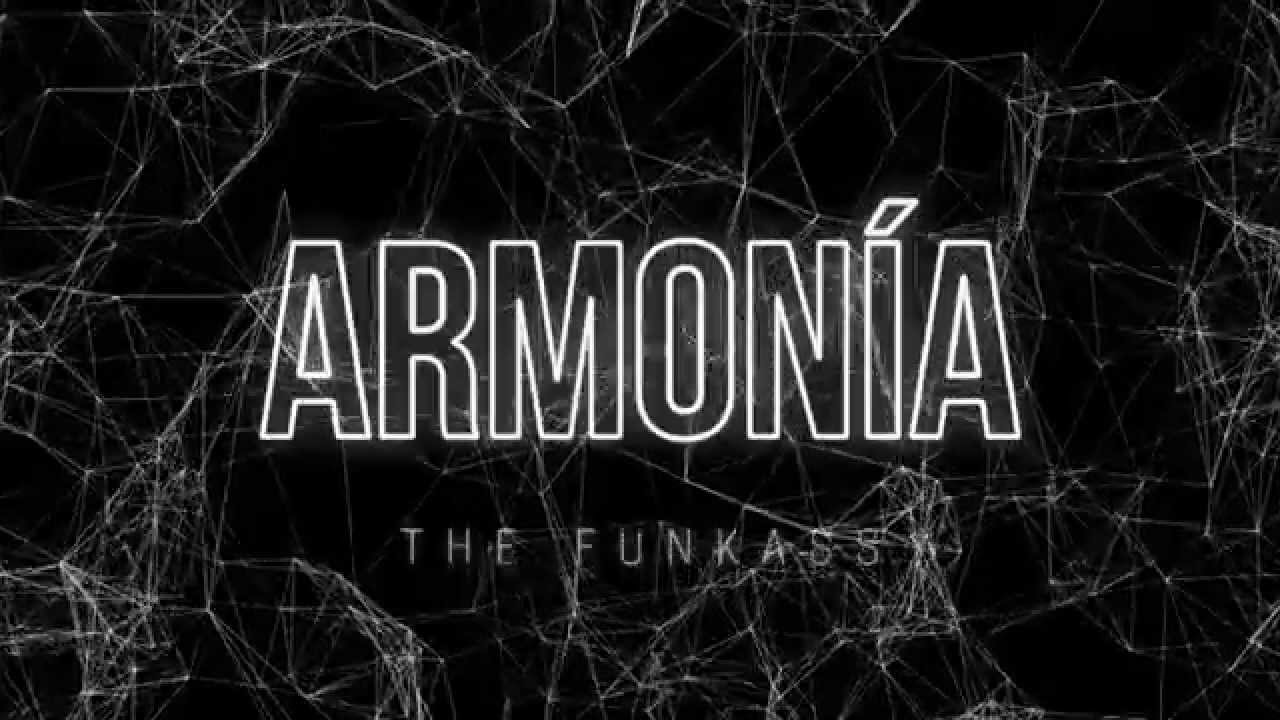 Watch The Funkass - Armonía - Lyric Video (Oficial) on YouTube Watch The Funkass - Armonía - Lyric Video (Oficial) on YouTube