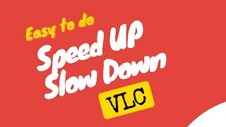 Speed Up or Slow Down Videos in VLC Media Player in 5 seconds screenshot 1