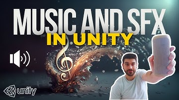 🔊 HOW TO ADD MUSIC AND SOUND EFFECTS TO A GAME IN UNITY | Unity Tutorial