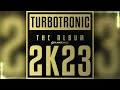 Turbotronic 2k23 album