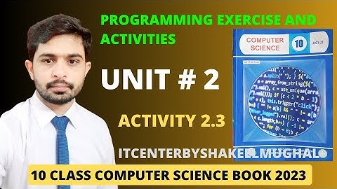 Activity 2.3 | unit 2 | programming exercise | 10 class computer science book 2023.
