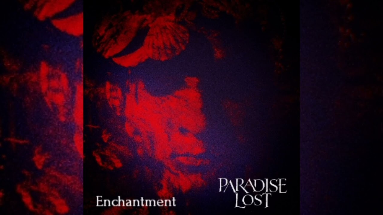 Paradise Lost - Enchantment (Official Audio) 