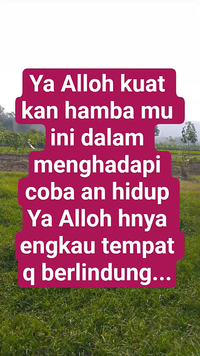 Ya Alloh ya Robb kuat kan hmba ya Alloh😭😭😭