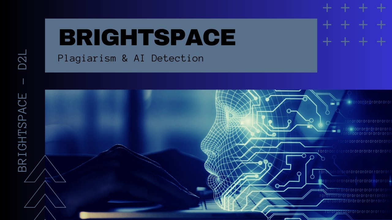 Brightspace - D2L - Plagiarism \u0026 AI Detection