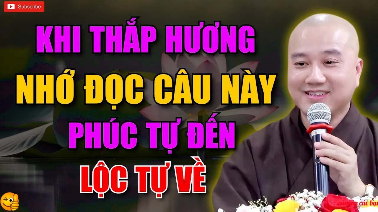Khi Thắp Hương, Ai Đọc Câu Này – Phước Báu Tăng Gấp Mười, Vận May Mở Lối   Thích Pháp Hòa
