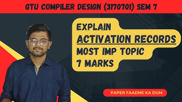 Activation Records in Compiler Design | GTU Lecture | Unit 6 | GTU 3170701