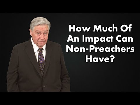 How Much Of An Impact Can Non-Preachers Have?