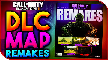 Black Ops 3 | *MAP REMAKES* - POSSIBLE DLC MAP REMAKES (BO3 DLC NEW MAPS - MAP REMAKE SUGGESTIONS)