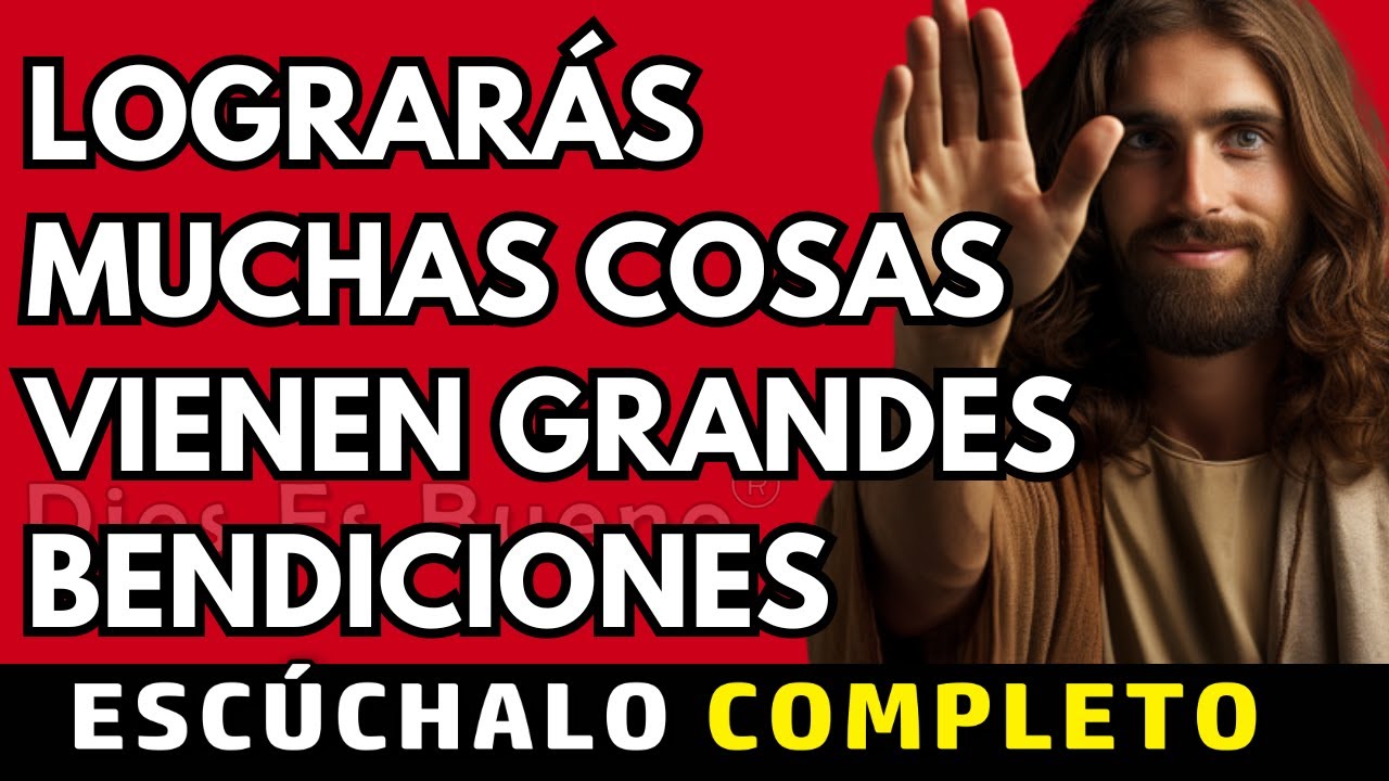 Dios te dice hoy, Lograrás muchas cosas vienen grandes bendiciones | Dios Es Bueno