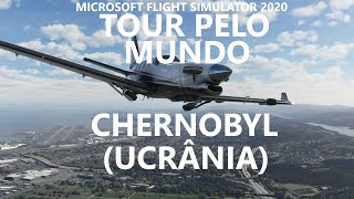 2 Chernobyl  Ucrnia tour Pelo Mundo Microsoft Flight Simulator 2020
